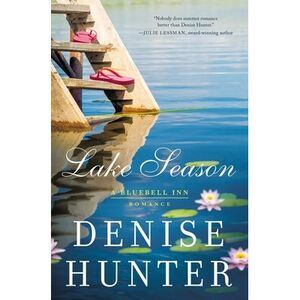 Lake Season -- Denise Hunter